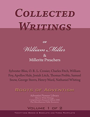 Beispielbild fr Collected Writings of William Miller & Millerite Preachers, Vol. 1 of 2: Roots of Adventism zum Verkauf von SecondSale
