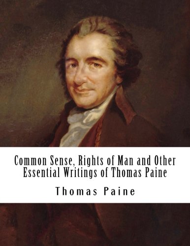 Imagen de archivo de Common Sense, Rights of Man and Other Essential Writings of Thomas Paine a la venta por SecondSale