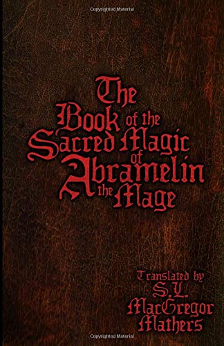 Stock image for The Book of the Sacred Magic of Abramelin the Mage for sale by Revaluation Books