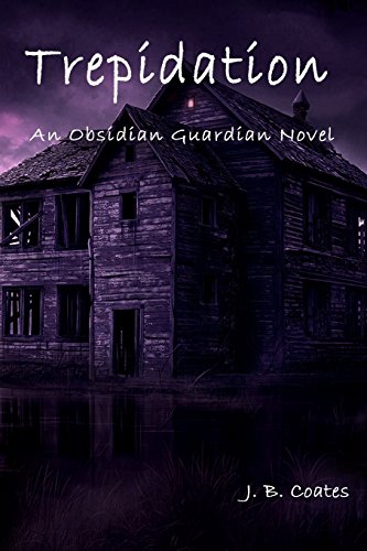 Stock image for Trepidation: An Obsidian Guardian Novel for sale by SecondSale