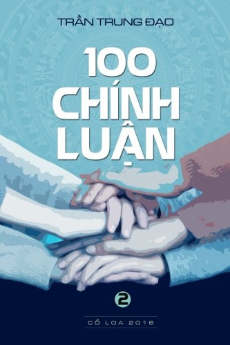 Stock image for 100 Chinh Luan Tran Trung Dao (Tap II) (Vietnamese Edition) for sale by ThriftBooks-Atlanta