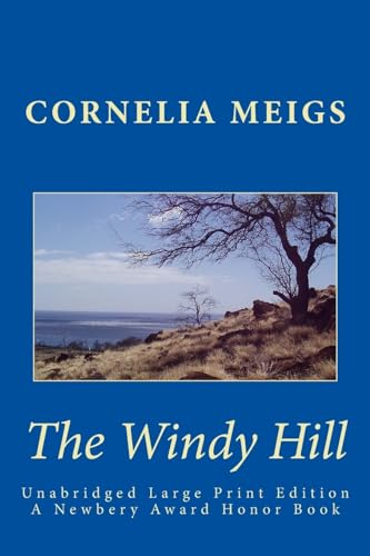 Stock image for The Windy Hill: Unabridged Large Print Edition for sale by Ergodebooks