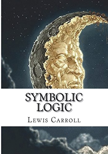 9781717501417: Symbolic Logic
