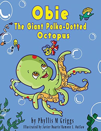 Beispielbild fr Obie The Giant Polka-Dotted Octopus zum Verkauf von Lucky's Textbooks