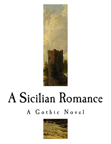 9781717532183: A Sicilian Romance: A Gothic Novel (Classic Gothic Novels)
