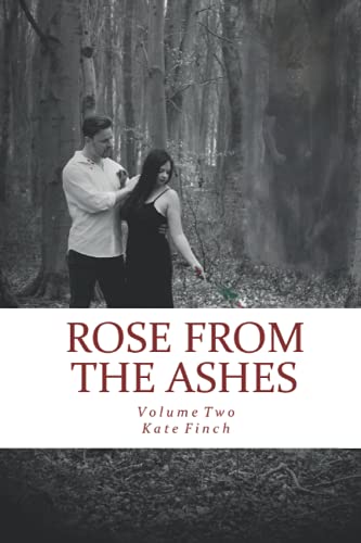 Stock image for Rose from the Ashes: Volume Two (Rose from the Darkness) for sale by Revaluation Books
