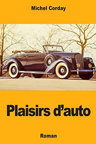 Stock image for Plaisirs d'auto (French Edition) for sale by Lucky's Textbooks