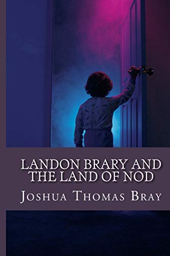 Beispielbild fr Landon Brary and The Land of Nod zum Verkauf von SecondSale