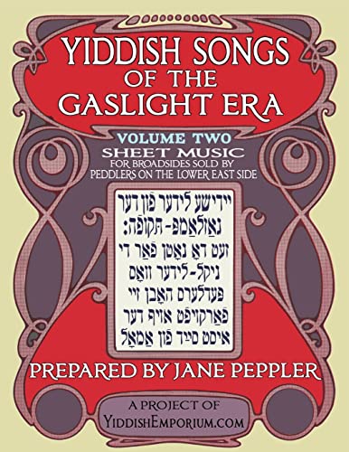 Stock image for Yiddish Songs of the Gaslight Era Volume 2 for sale by SecondSale