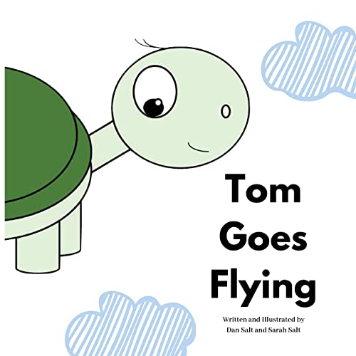 Stock image for Tom Goes Flying: The Adventures of Tom Tortoise for sale by THE SAINT BOOKSTORE