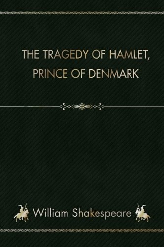 Imagen de archivo de The Tragedy of Hamlet, Prince of Denmark a la venta por HPB-Diamond