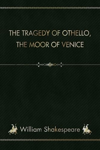 Stock image for The Tragedy of Othello, the Moor of Venice for sale by SecondSale