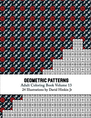 Stock image for Geometric Patterns - Adult Coloring Book Vol. 13 for sale by Save With Sam