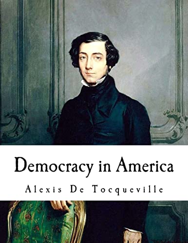 9781717589934: Democracy in America: Alexis De Tocqueville