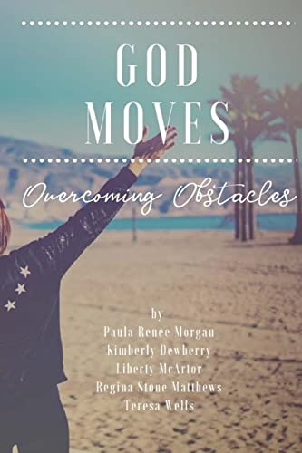 Stock image for God Moves: Overcoming Obstacles for sale by Your Online Bookstore