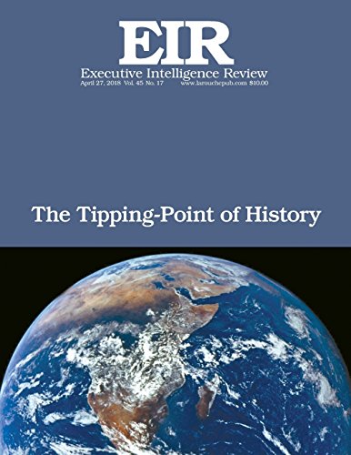 Beispielbild fr The Tipping-Point of History: Executive Intelligence Review; Volume 45, Issue 17 zum Verkauf von Lucky's Textbooks