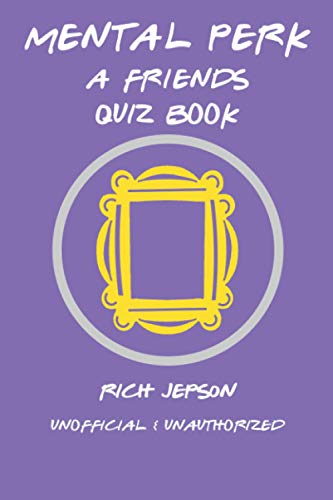 Stock image for Mental Perk: A Friends Quiz Book for sale by SecondSale