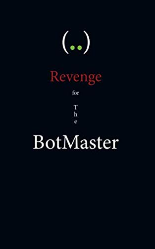 Imagen de archivo de Revenge for the BotMaster a la venta por Bookmonger.Ltd