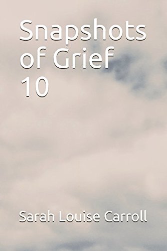 Stock image for Snapshots of Grief 10 for sale by Revaluation Books