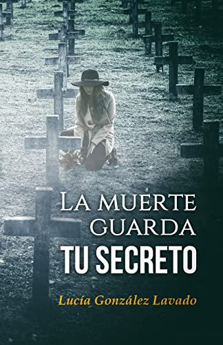 Stock image for La muerte guarda tu secreto (Spanish Edition) for sale by Lucky's Textbooks