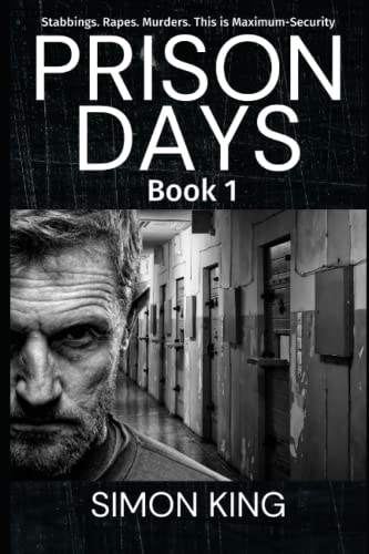 Stock image for Prison Days: True Diary Entries by a Maximum Security Prison Officer, June 2018 for sale by WorldofBooks