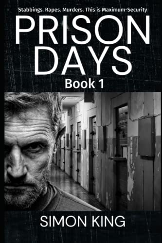 Stock image for Prison Days: True Diary Entries by a Maximum Security Prison Officer, June 2018 for sale by Save With Sam