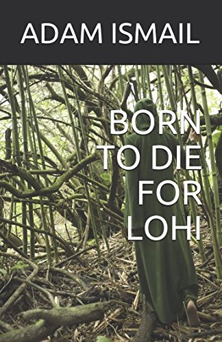 Stock image for BORN TO DIE FOR LOHI for sale by Revaluation Books