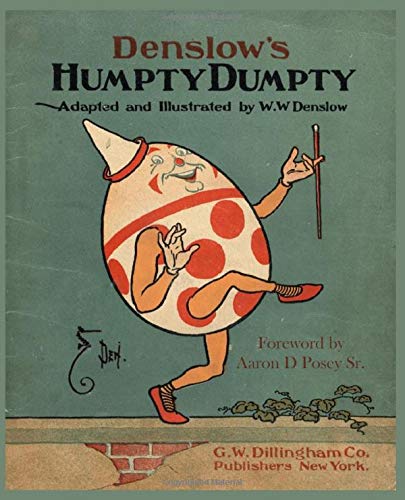 Beispielbild fr Denslow's Humpty Dumpty (Posey's Classic Children's Collection) zum Verkauf von Revaluation Books