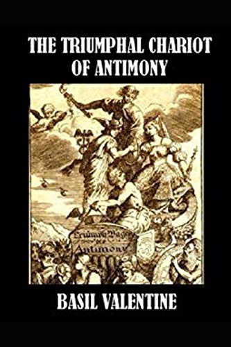Stock image for TRIUMPHAL CHARIOT OF ANTIMONY (Annotated) (Alchemy) for sale by Revaluation Books