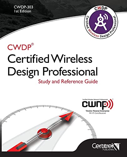 Beispielbild fr CWDP-303 Certified Wireless Design Professional (Black & White): Official Study Guide zum Verkauf von SecondSale