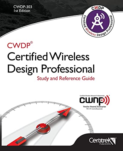 9781717725455: CWDP-303 Certified Wireless Design Professional (Black & White): Official Study Guide