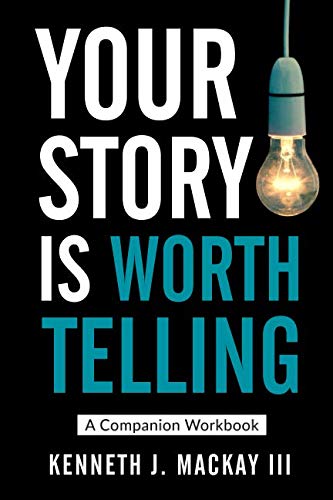 9781717744494: Your Story Is Worth Telling: A Companion Workbook
