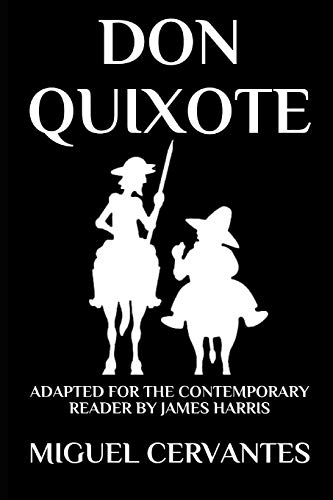 Stock image for Don Quixote: The Complete Adventures - Adapted for the Contemporary Reader (Harris Classics) for sale by Half Price Books Inc.