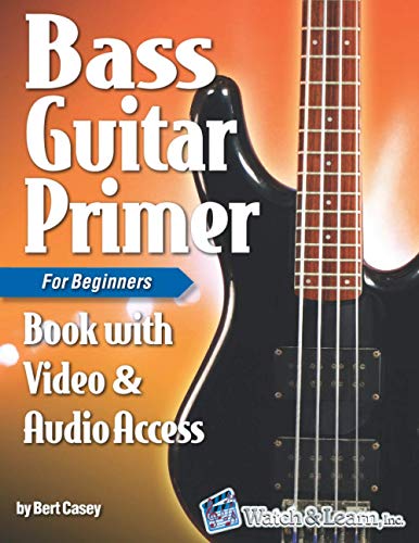 Stock image for Bass Guitar Primer Book for Beginners: with Online Video & Audio Access for sale by WorldofBooks