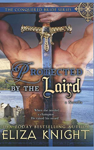 Stock image for Protected by the Laird (Conquered Bride Series) for sale by SecondSale