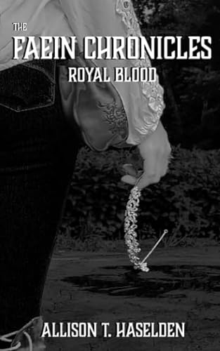 Stock image for Royal Blood (The Faein Chronicles) for sale by Revaluation Books