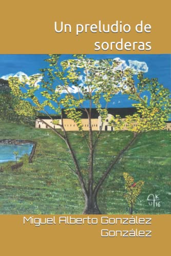 Stock image for Un preludio de sorderas (Spanish Edition) for sale by Lucky's Textbooks