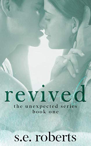 Stock image for Revived (The Unexpected Series) for sale by SecondSale