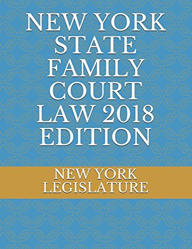 Beispielbild fr NEW YORK STATE FAMILY COURT LAW 2018 EDITION zum Verkauf von SecondSale