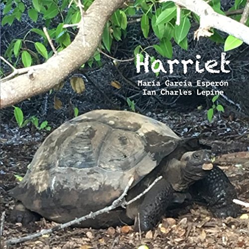 Stock image for Harriet: Una tortuga en las Islas Encantadas for sale by Revaluation Books