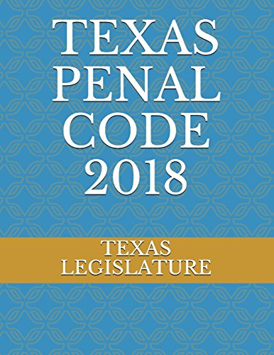 9781717779052: TEXAS PENAL CODE 2018