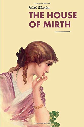 Beispielbild fr The House of Mirth zum Verkauf von Better World Books