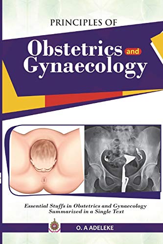 9781717786517: PRINCIPLES OF OBSTETRICS AND GYNAECOLOGY