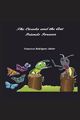 Imagen de archivo de The Cicada and the Ant: Friends Forever (Portuguese Edition) a la venta por Lucky's Textbooks