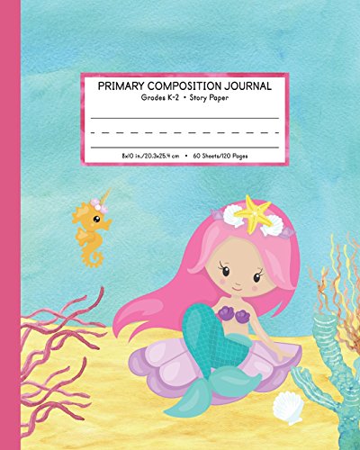 Stock image for Primary Composition Journal Grades K-2 Story Paper: Picture Space And Dashed Mid Line | Mermaid Watercolor Notebook for sale by Revaluation Books