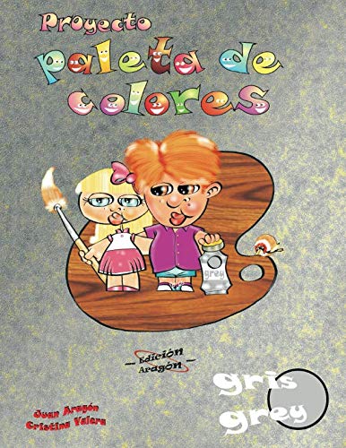 Beispielbild fr Proyecto Paleta de Colores gris-grey (Proyecto Paleta de Colores) zum Verkauf von Revaluation Books