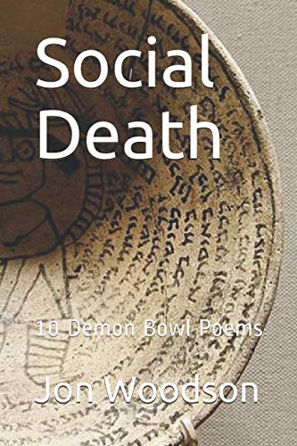 Stock image for Social Death: 10 Demon Bowl Poems for sale by Revaluation Books