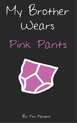 Imagen de archivo de My Brother Wears Pink Pants a la venta por WorldofBooks