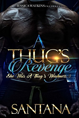 9781717814753: A Thug's Revenge: She Was A Thug's Weakness 3