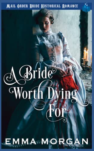9781717820501: A Bride Worth Dying For